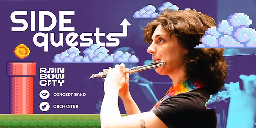 Rainbow City Performing Arts presents: Side Quests
