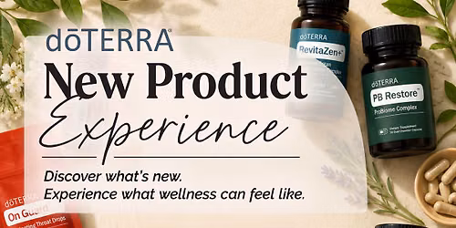 Discover d\u014dTERRA Event: The New Product Experience