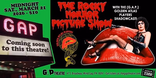 MIDNIGHTS @ THE GAP: THE ROCKY HORROR PICTURE SHOW with the Golden Atlas Players