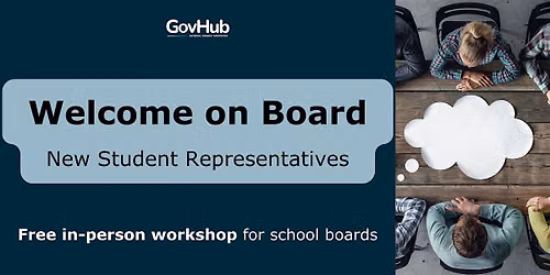 Welcome on Board \u2013 New Student Representatives Workshop \u2013Auckland CBD