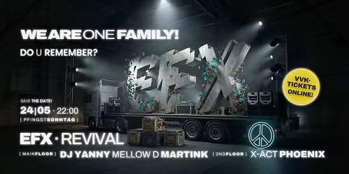 EFX Revival 2026 | WE ARE ONE FAMILY \u00b7 Do U Remember?