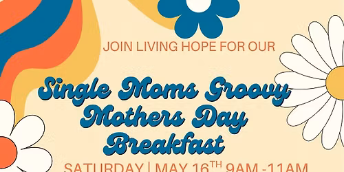 Single Moms Mother's Day Breakfast