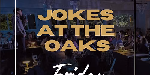 JOKES AT THE OAKS