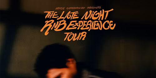 Noise Complaints - The Late Night R&B Experience Tour at Showbox SODO