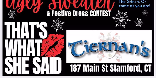 That\u2019s What She Said Holiday Party at Tiernans