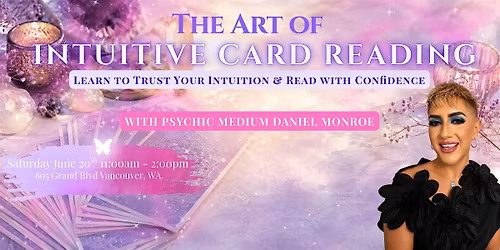 The Art of Intuitive Card Reading with Psychic Medium Daniel Monroe.