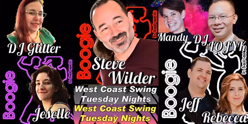W\/C Swing Boogie Tuesdays w\/STEVE WILDER, Rebecca, Jeff, Jeselle, Mandy, DJ Glitter, DJ LOJYK & You!