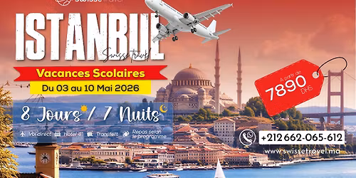 Istanbul - Vacance Scolaire \/ Du 03 au 10 Mai 2026