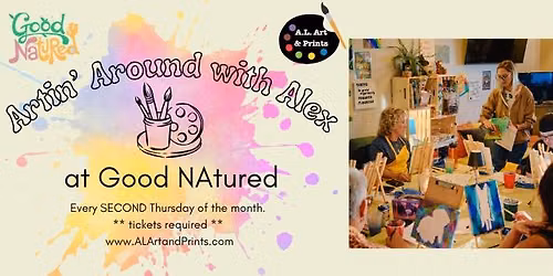 Artin' Around with Alex at Good NAtured 11\/12\/26