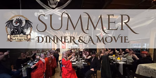 Summer Dinner and a Movie Schedule