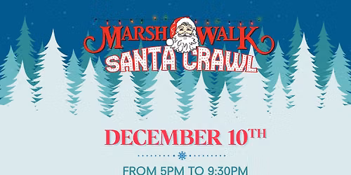 12th Annual Santa Crawl on the MarshWalk!