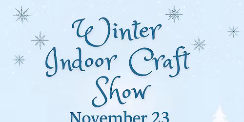 Indoor Winter Craft Show