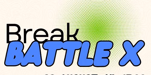 Break battle X