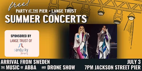 Party at the Pier - Arrival From Sweden: Tribute to ABBA + Drone Show