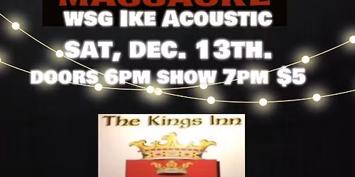 Kings Inn Holiday Party w\/8 Track Massacre & Ike(acoustic)