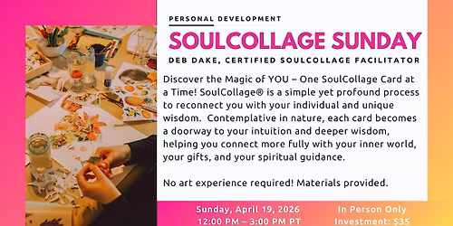 \u2728 SoulCollage\u00ae Sunday \u2014 Discover the Magic of YOU \u2728