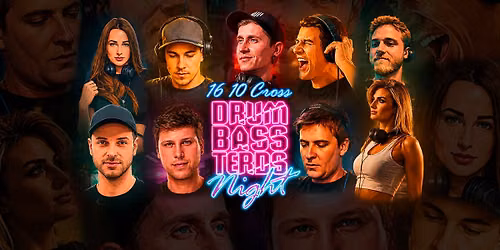 DRUMBASSTERDS NIGHT @ CROSS CLUB - 16.10.26