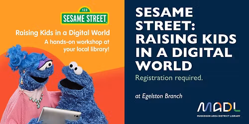 Sesame Street: Raising Kids in a Digital World