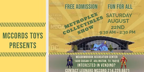Metroplex Collectibles Show (SATURDAY, August 22nd)