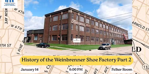 History of the Weinbrenner Shoe Factory Part 2
