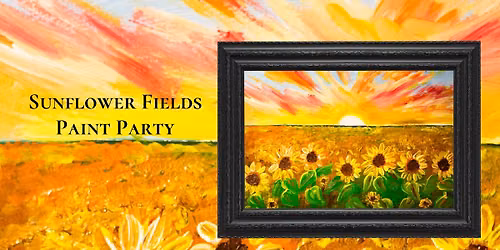 Sunflower Fields Paint Party