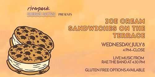Ice Cream Sandwiches & Live Music on the Terrace