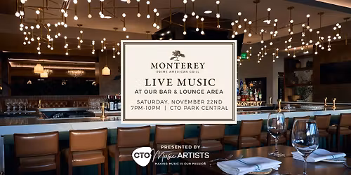 CTO Park Central at Monterey Grill