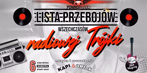 Taneczna impreza wspomnieniowa: LISTA_PRZEBOJ\u00d3W_WSZECHCZAS\u00d3W radiowej TR\u00d3JKI \/\/DJ_Kapi & DJ_aRtek
