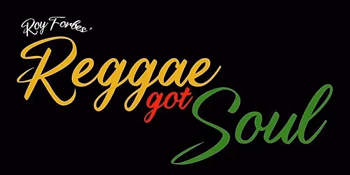Reggae's Got Soul at The Sunday Soiree