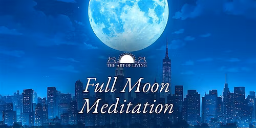 Full Moon Meditation \u2014 May