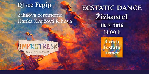 Ecstatic dance \u017di\u017ekostel #4 - Zakon\u010den\u00ed festivalu IMPROT\u0158ESK