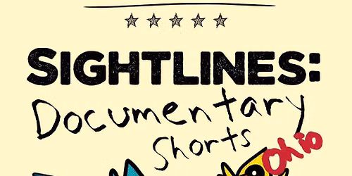 Sightlines: Ohio Documentary Shorts | Cinema Columbus Film Festival 2026