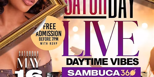 Saturday "LIVE" DayTime Vibes @ SAMBUCA 360