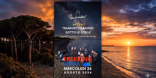 \ud83e\udd29 TRAMONTO E BAGNO SOTTO LE STELLE a Castel Fusano