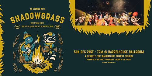 Shadowgrass (Wauhatchie Forest School Benefit)