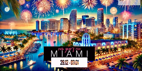 MIAMI \u201eTravel & Fun\u201d + New Year\u2019s Eve