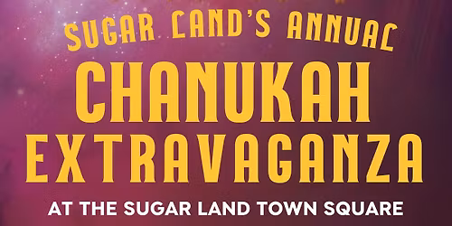 Sugar Land Chanukah Extravaganza!