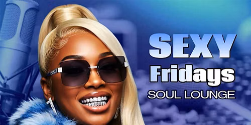 Sexy Fridays Summer Party