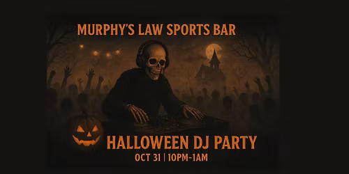 Halloween DJ Party at Murphy\u2019s Law Sports Bar!