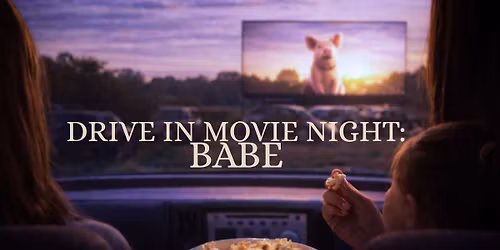 BABE | Free Anzac Day Drive-In Movie Night at Geelong Showgrounds