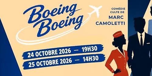 Boeing Boeing de Marc Camoletti - Les vari\u00e9t\u00e9s de Wallonie