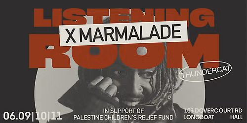 Listening Room x Marmalade: Thundercat