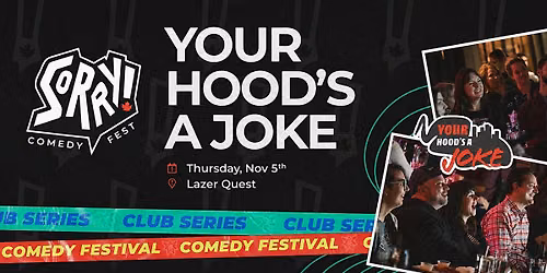 ROAST BATTLE! featuring Your Hood's A Joke!