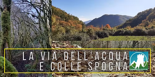 La Via dell’Acqua e Colle Spogna