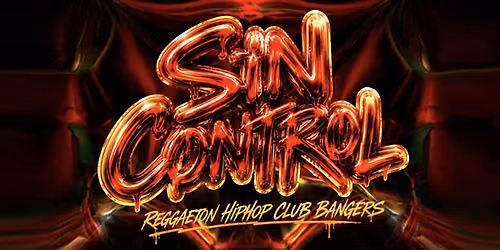 SIN CONTROL x CALLE 8 (Hip Hop\/Reggaeton\/Club Bangers!)(Free Before 11pm)