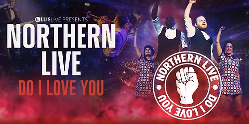 Northern Live - DO I LOVE YOU