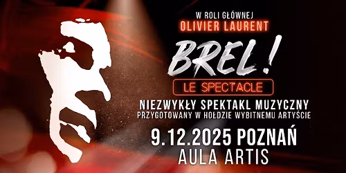 9.12.2025 Brel! Le spectacle\u23aaPozna\u0144, Aula Artis
