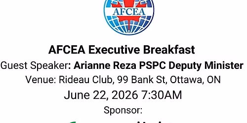 AFCEA  June EXECUTIVE BREAKFAST: Arianne Reza PSPC Deputy Minister