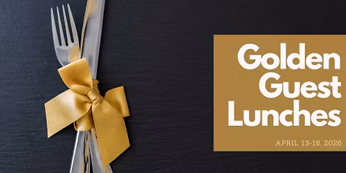 Golden Guest Lunches