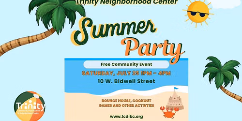 Summer Bash at Trinity Neighborhood Center \u2013 Free Community Event!